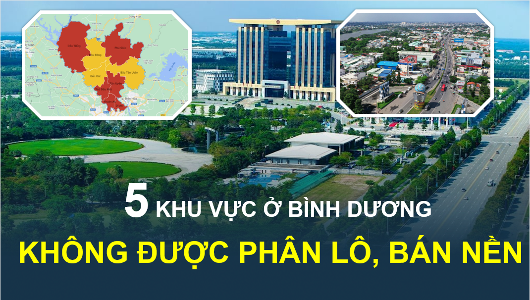 5 khu vực đặc biệt sẽ không được phân lô, bán nền ở Bình Dương