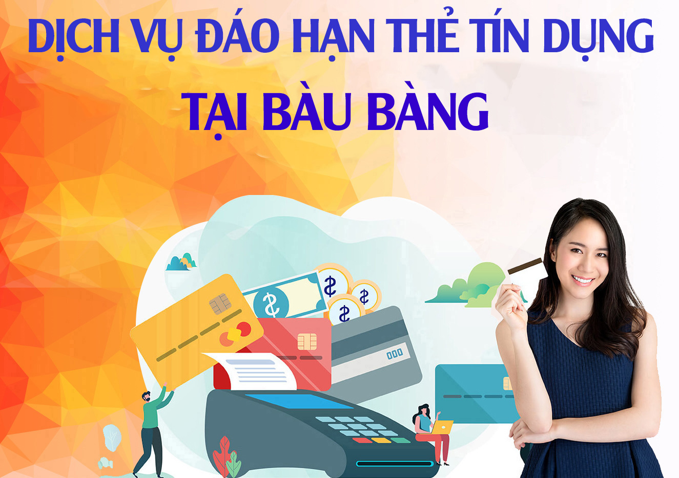 Địa chỉ Đáo hạn thẻ tín dụng tại Bàu Bàng