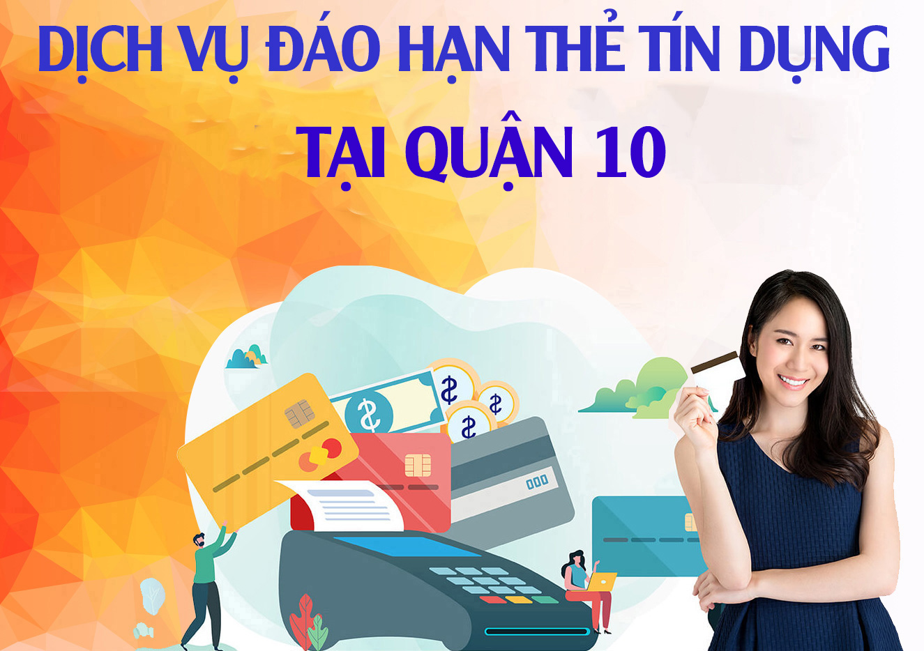 Địa chỉ Dịch vụ Đáo hạn thẻ tín dụng tại Quận 10