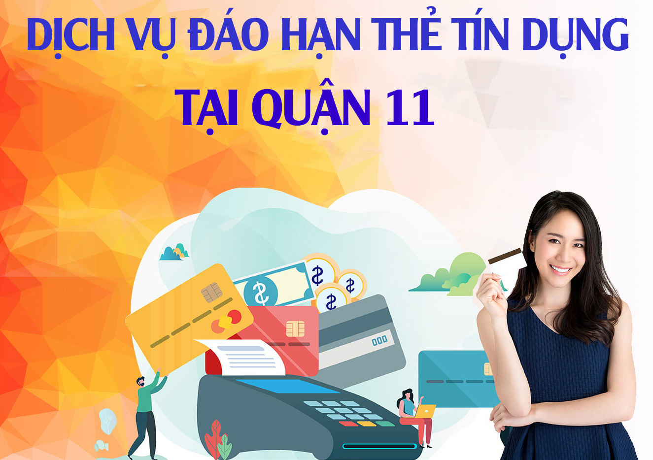 Địa chỉ Dịch vụ Đáo hạn thẻ tín dụng tại Quận 11