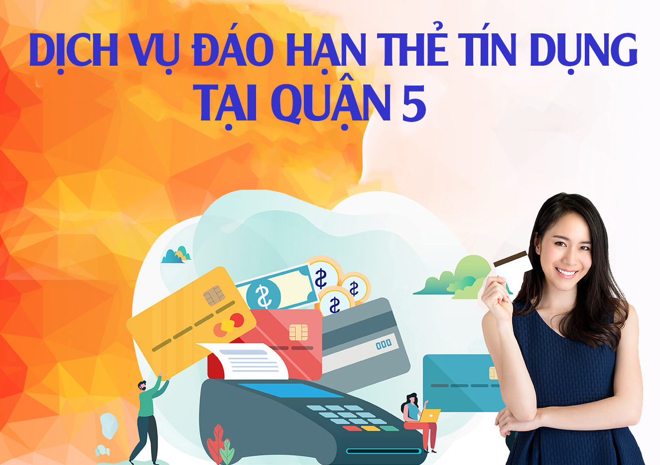 Địa chỉ Dịch vụ Đáo hạn thẻ tín dụng tại Quận 5