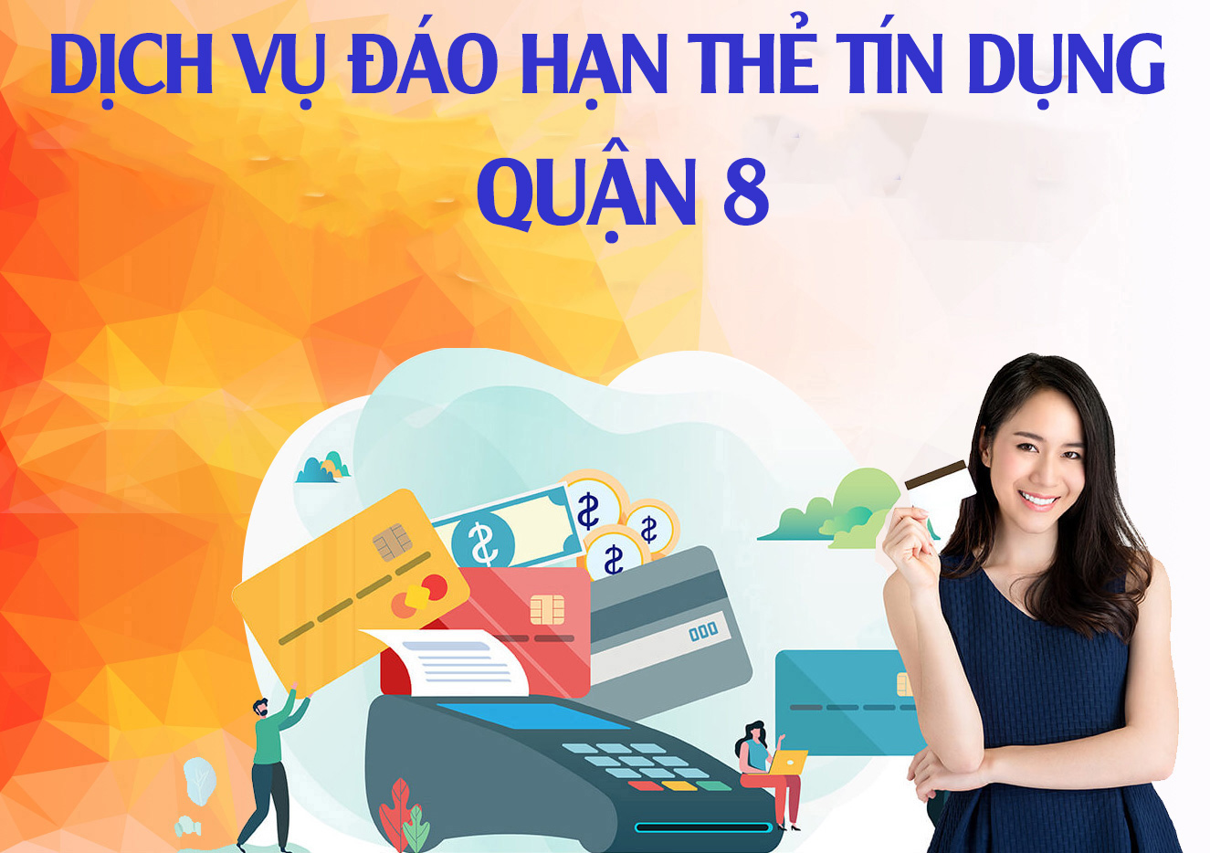 Địa chỉ Dịch vụ Đáo hạn thẻ tín dụng tại Quận 8