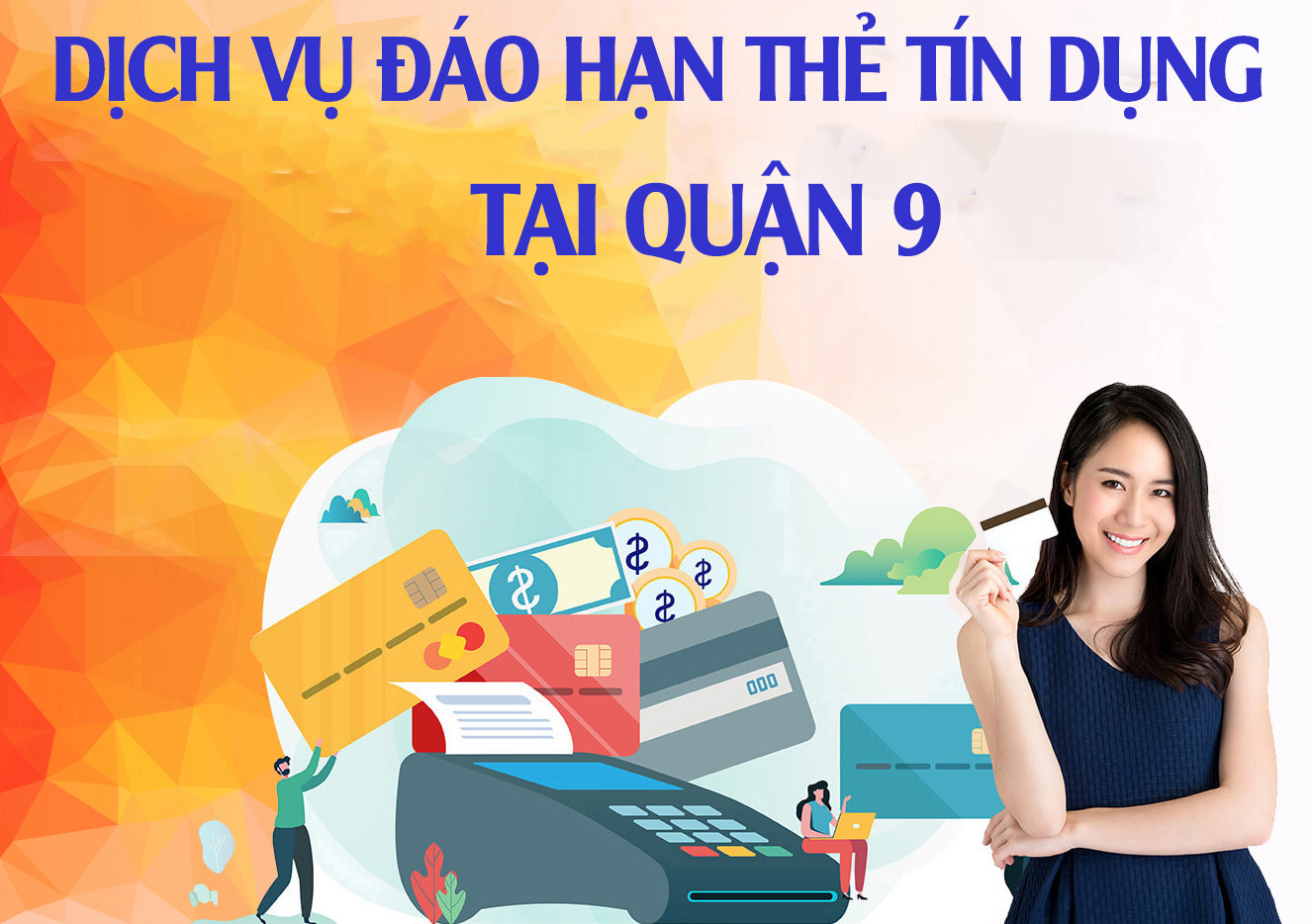 Địa chỉ Dịch vụ Đáo hạn thẻ tín dụng tại Quận 9