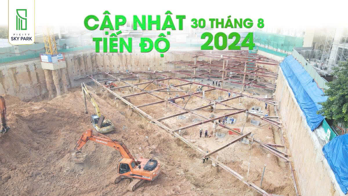 Tiến độ xây dựng Picity Phạm Văn Đồng 30.8.2024